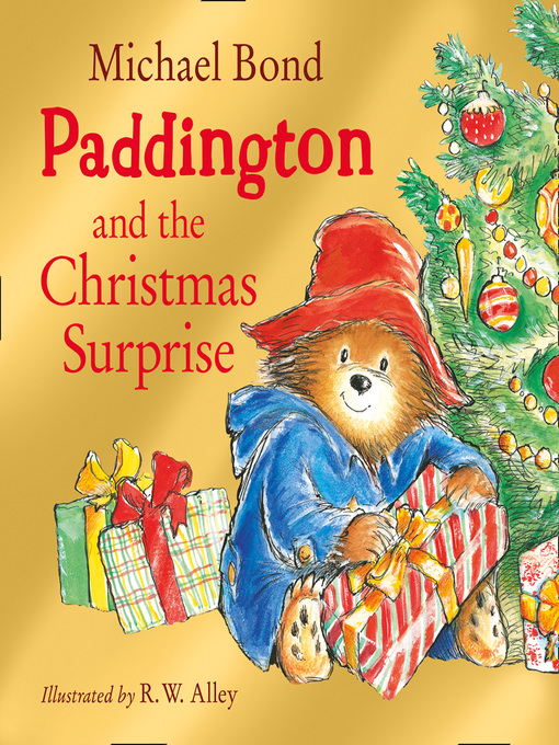 Title details for Paddington and the Christmas Surprise by Michael Bond - Available